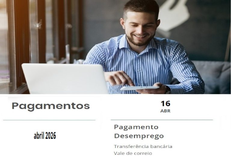 Benefícios: A Data 1º pagamento Desemprego em abril da Segurança Social