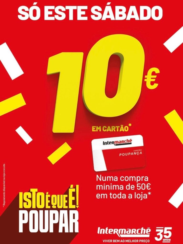 Antevisão Intermarché: 10€ de desconto em cartão só 25 de abril