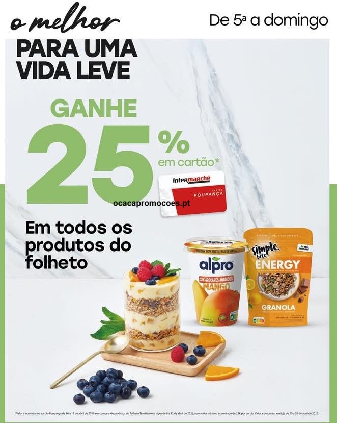 Antevisão Intermarché: 25% desconto Todo o folheto Saudável 9 a 12 de abril