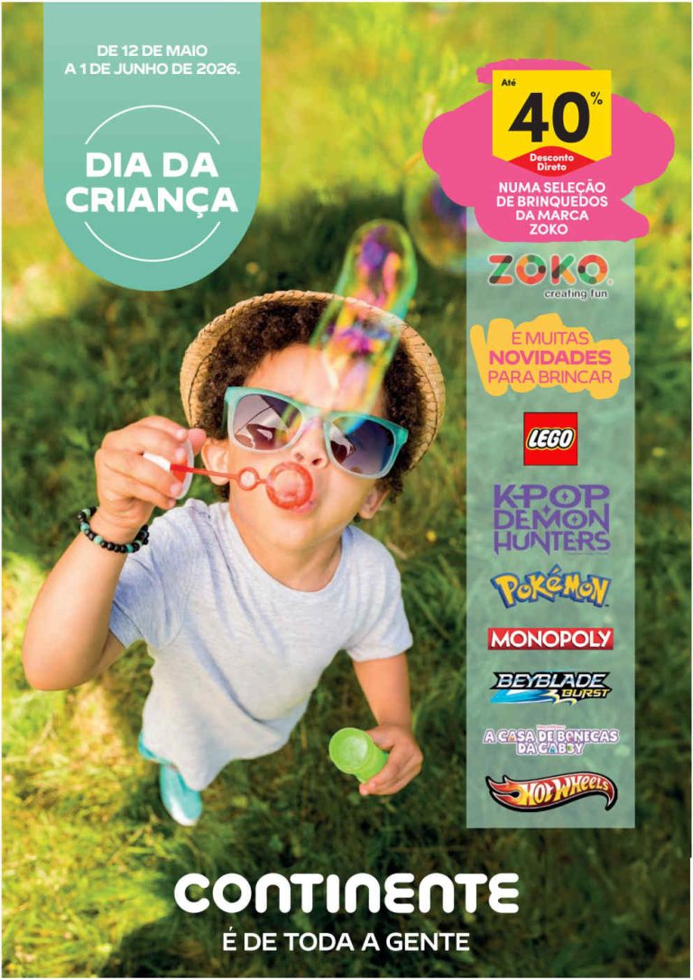 Folheto Continente Dia da Criança – Antevisão Promoções 12 maio a 1 junho