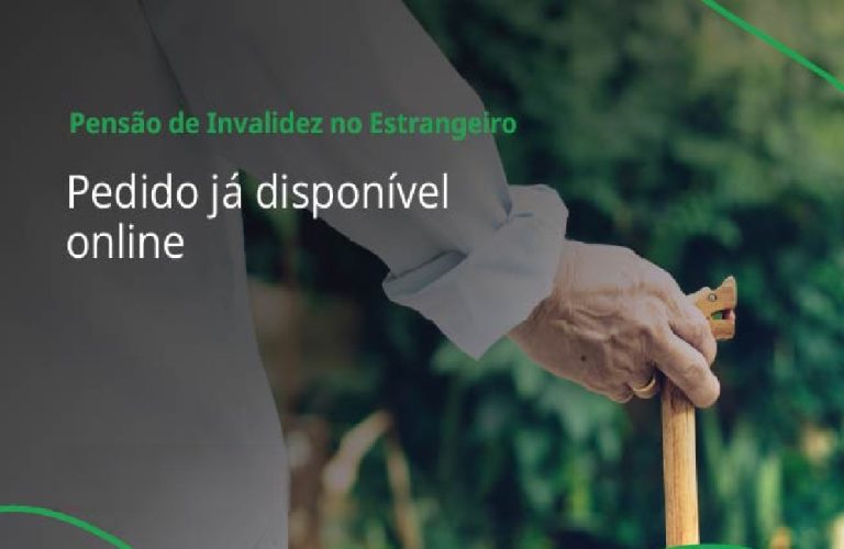 Pedido de Pensão de Invalidez (no Estrangeiro) já disponível online