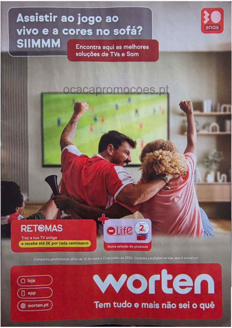 Folheto Worten – Antevisão Promoções 12 maio a 11 junho