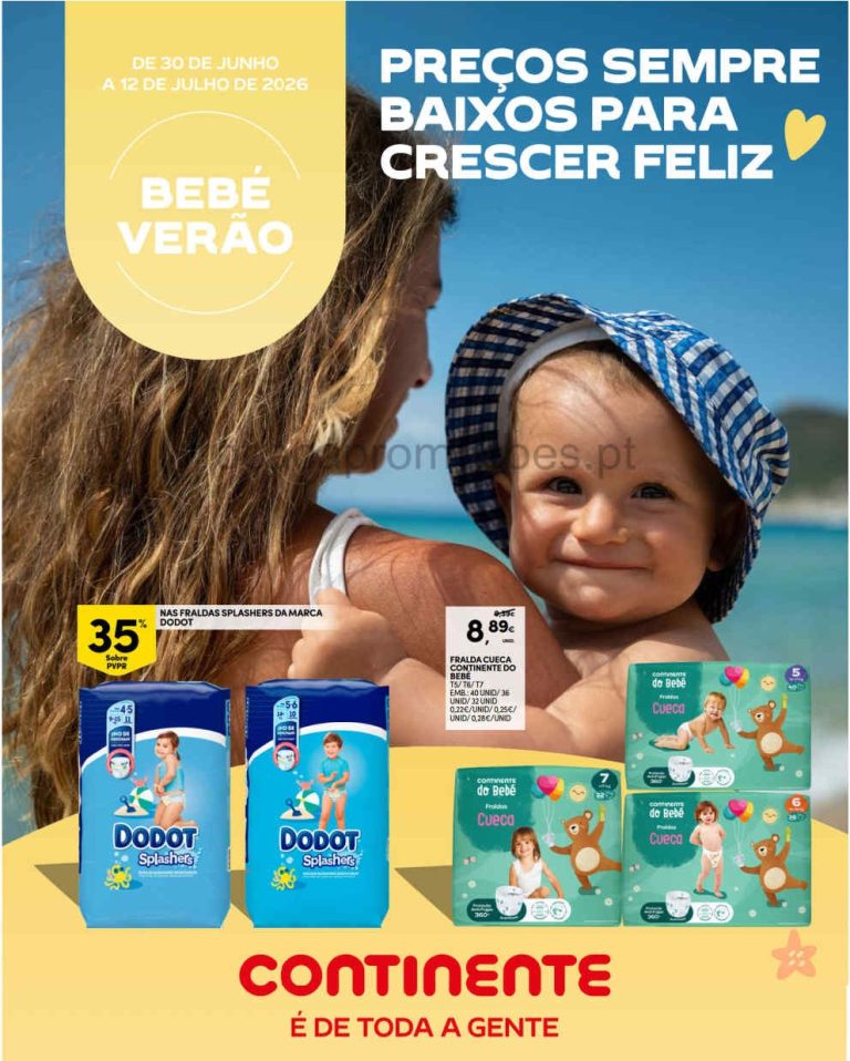Folheto Continente Bebé Verão – Antevisão Promoções Madeira 30 junho a 12 julho
