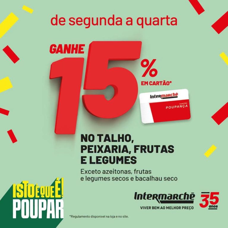 Promoções Intermarché – Acumulação 15% desconto em cartão 22 a 24 de junho