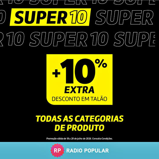 Promoções Rádio Popular – 10% desconto extra 18 a 20 de julho