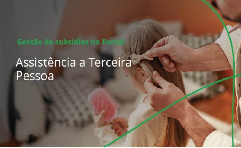 Subsídio por Assistência de Terceira Pessoa – pedido e gestão na Segurança Social