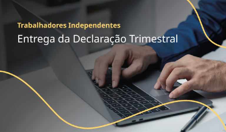 Segurança Social – Entrega da Declaração Trimestral Trabalhadores Independentes