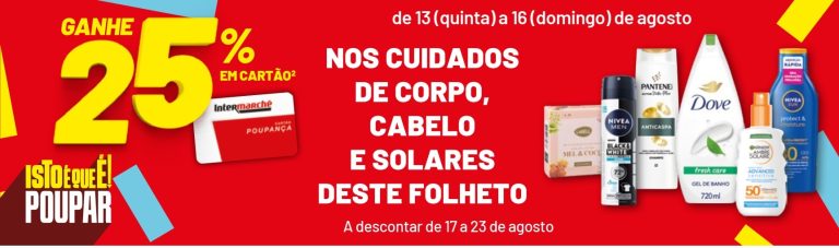 Antevisão Intermarché – Acumulação 25% desconto em cartão de 13 a 16 Agosto