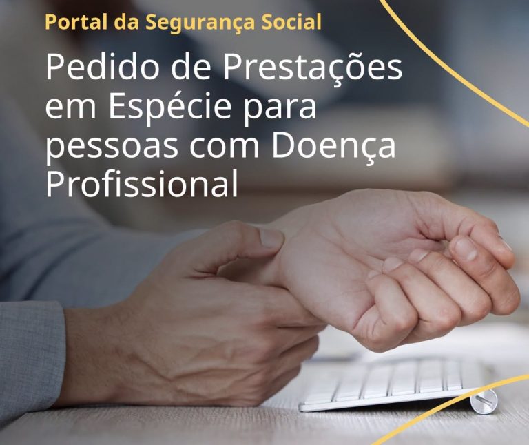 Segurança Social – Pedido de Prestações em Espécie para Pessoas com Doença Profissional