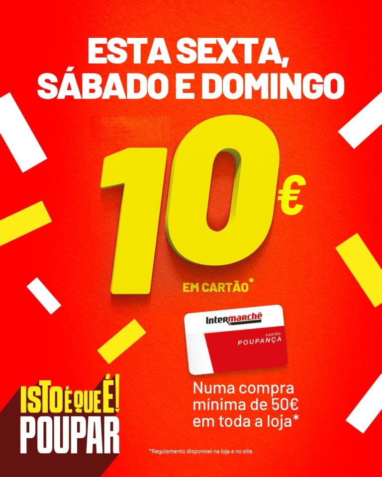Antevisão Intermarché – 10€ de desconto em cartão de 4 a 6 setembro