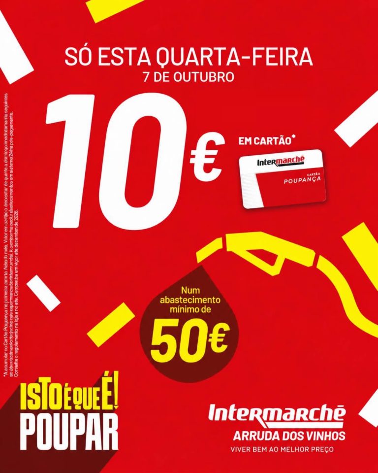 Antevisão Combustíveis – Intermarché 10€ desconto só 7 de outubro