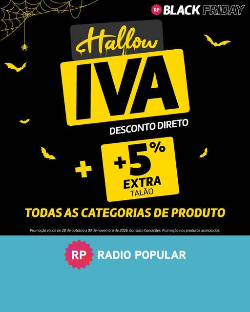 Black Friday Rádio Popular – Promoção Sem Iva e 5% Talão 28 outubro a 3 novembro